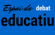Obertes les inscripcions per a l'Espai de debat educatiu del 14 de març